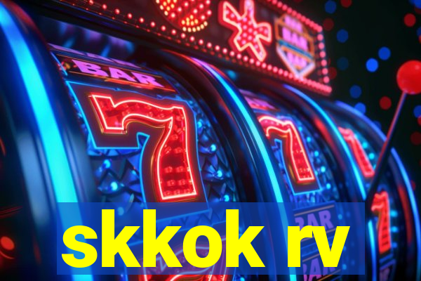 skkok rv